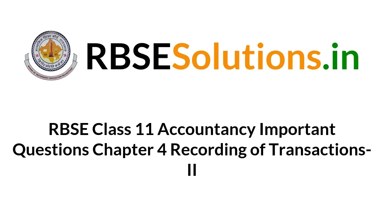 Rbse Class Accountancy Important Questions Chapter Recording Of