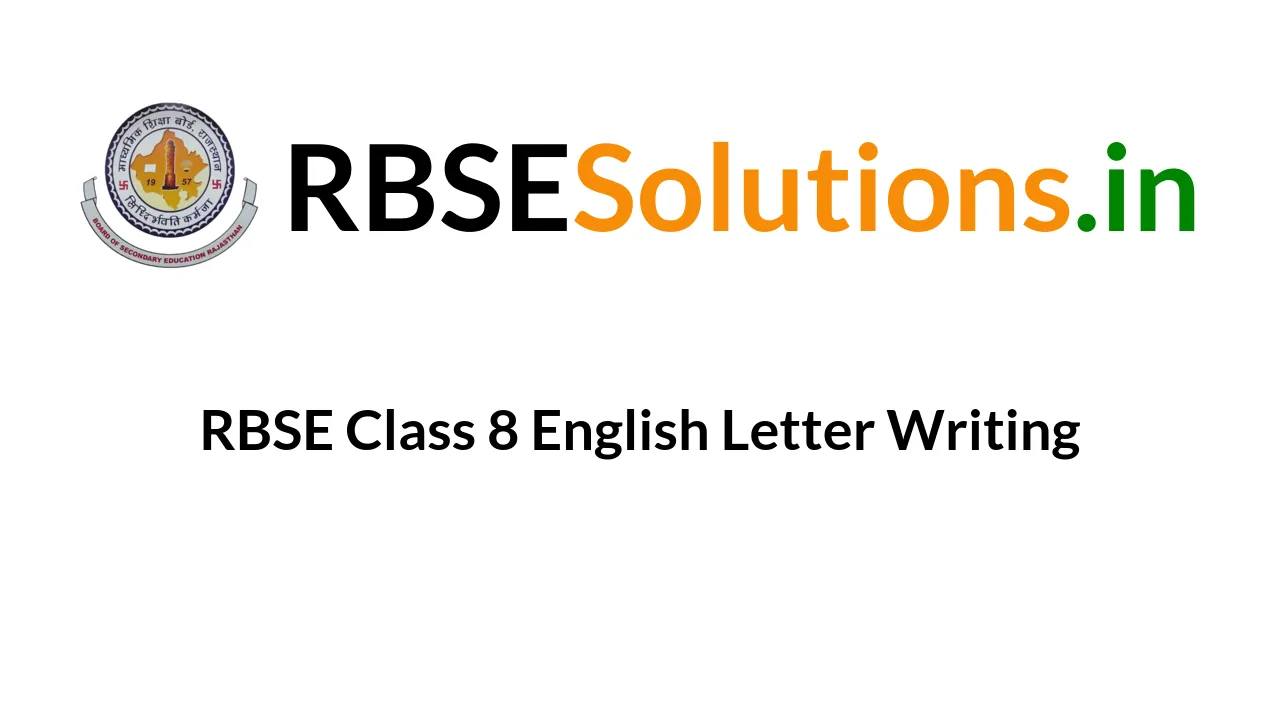 rbse-class-8-english-letter-writing