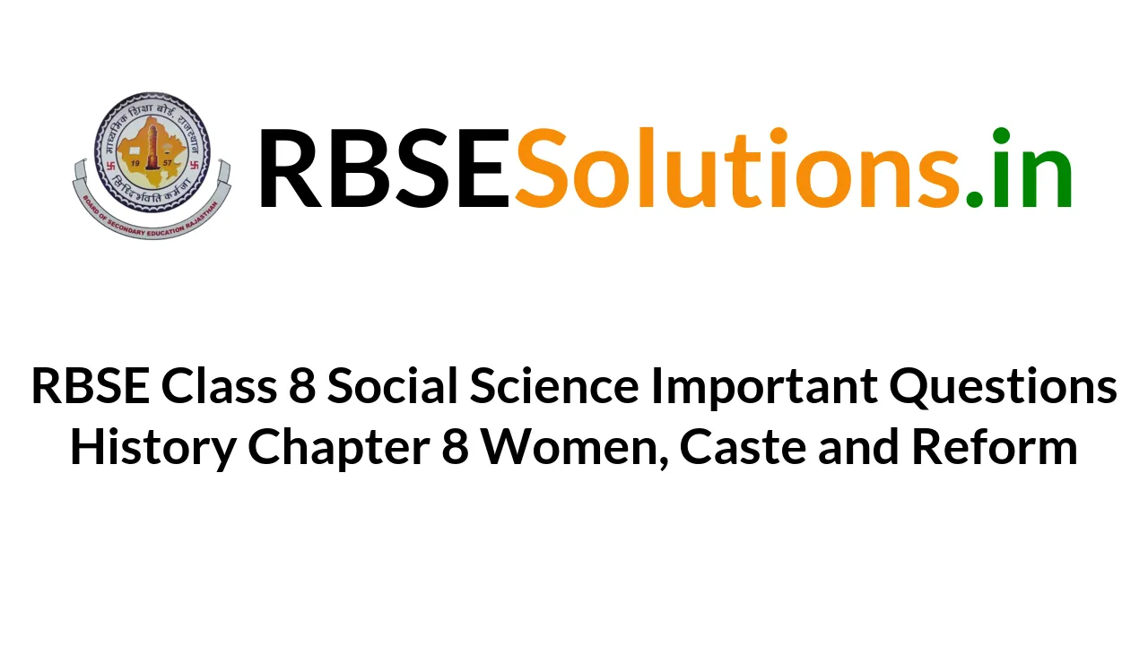 RBSE Class 8 Social Science Important Questions History Chapter 8 Women ...