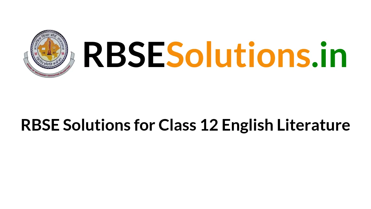 rbse-solutions-for-class-12-english-literature-kaleidoscope-a-tiger