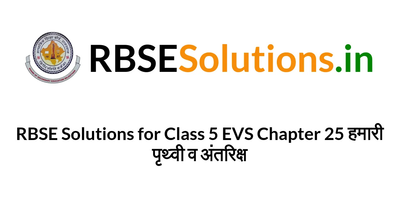 rbse class 5 evs chapter 6 question answer in english