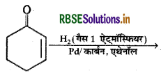 RBSE Class 12 Chemistry Important Questions Chapter 12 ऐल्डिहाइड, कीटोन एवं कार्बोक्सिलिक अम्ल 116-1